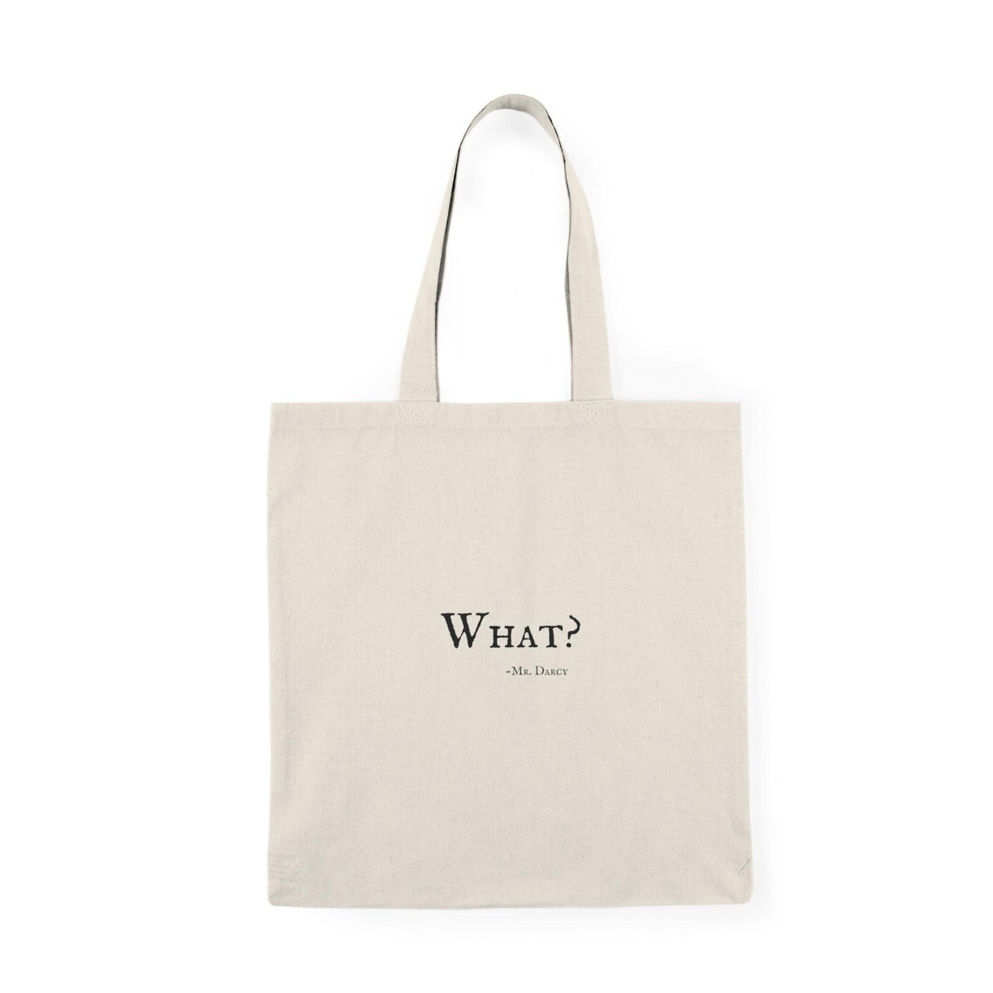 What? Pride and Prejudice Quote Tote