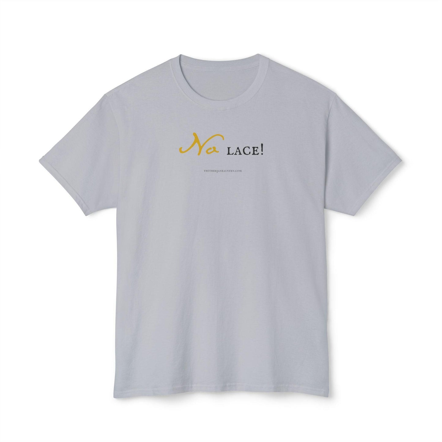 Pride and Prejudice 'No Lace!' Quote Tee