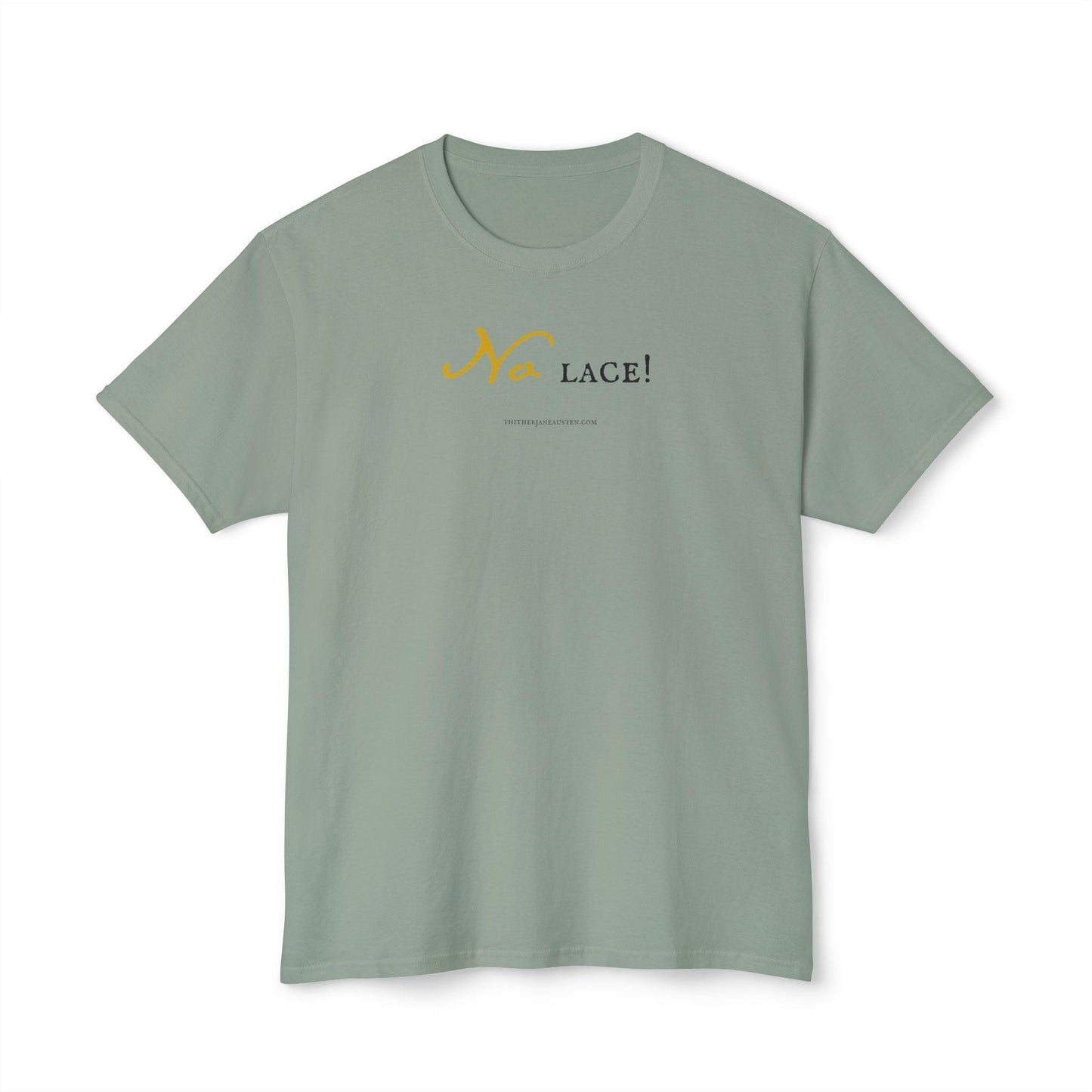 Pride and Prejudice 'No Lace!' Quote Tee