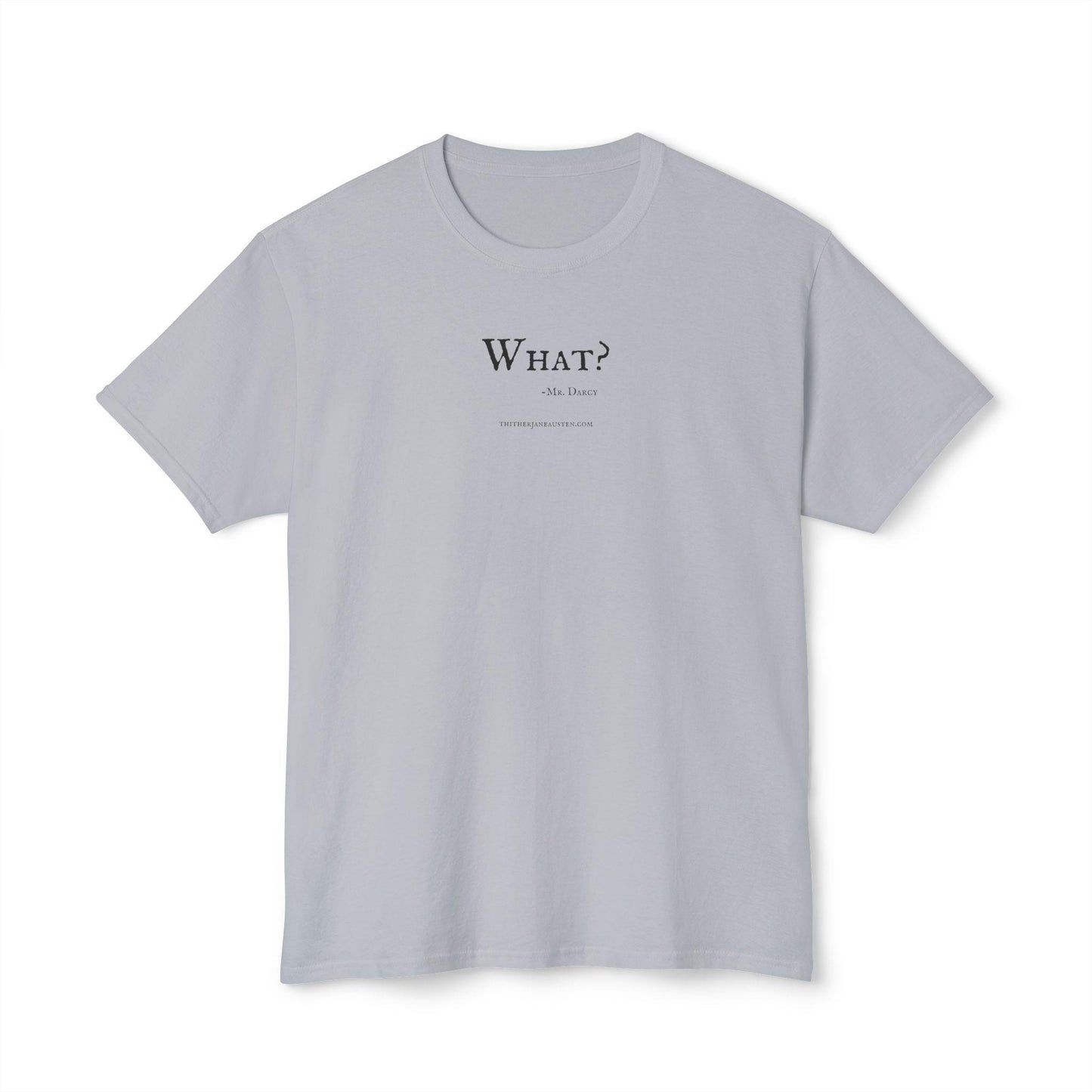 Pride and Prejudice Mr Darcy Quote Tee