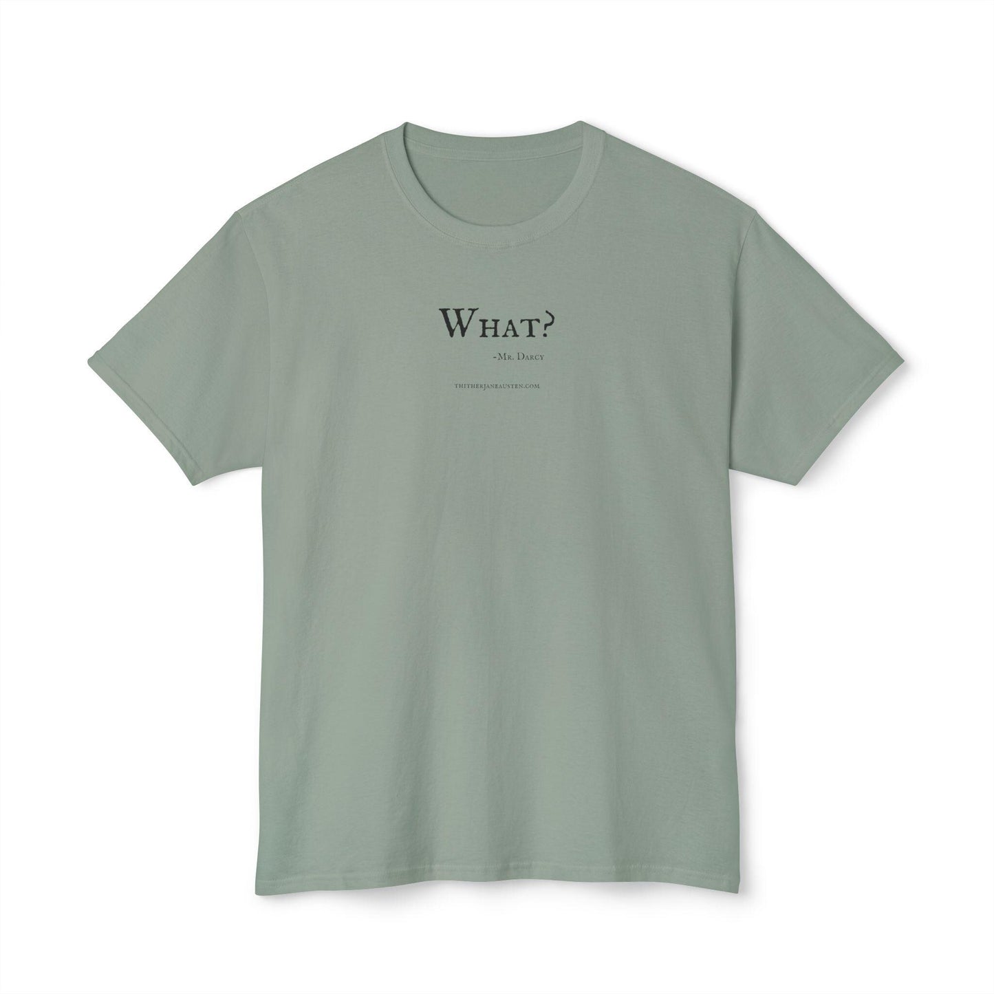 Pride and Prejudice Mr Darcy Quote Tee