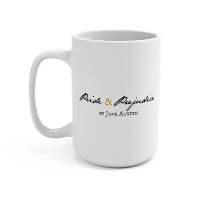 Pride and Prejudice Mr. Darcy Quote, Jane Austen's Humor - 15oz
