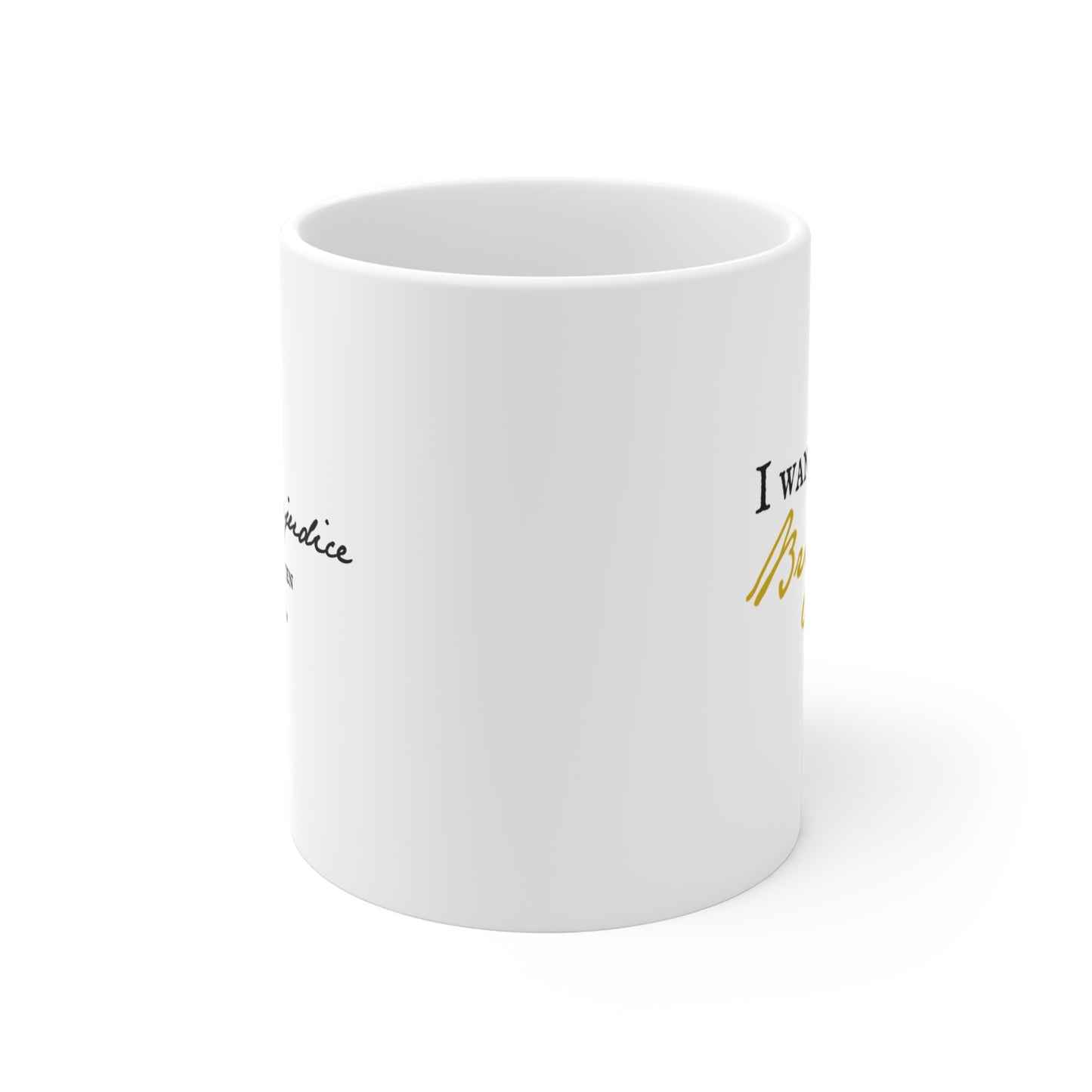 Pride and Prejudice Lydia Quote, Jane Austen's Humor - 11oz Mug