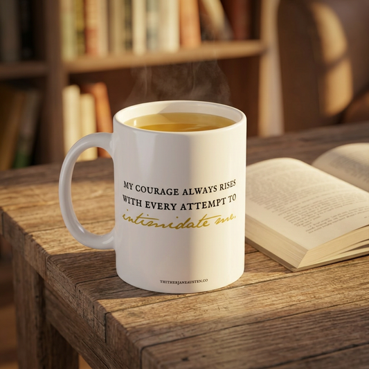 Courage Elizabeth Bennet Quote - 11oz Mug