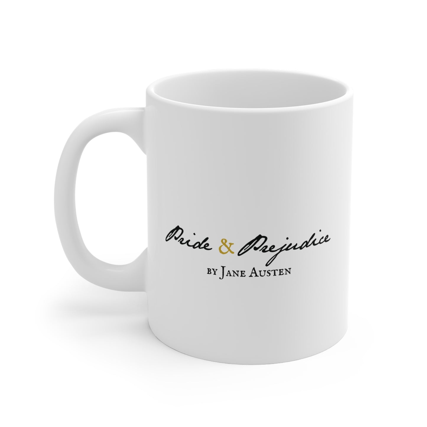 Pride and Prejudice Mr. Darcy Quote, Jane Austen's Humor - 11oz Mug