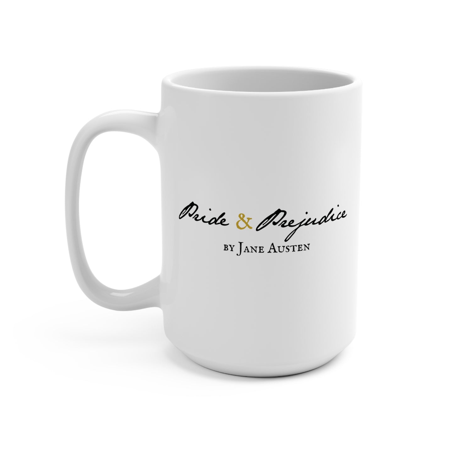 Obstinate, headstrong girl - Elizabeth Bennet - 15oz Mug