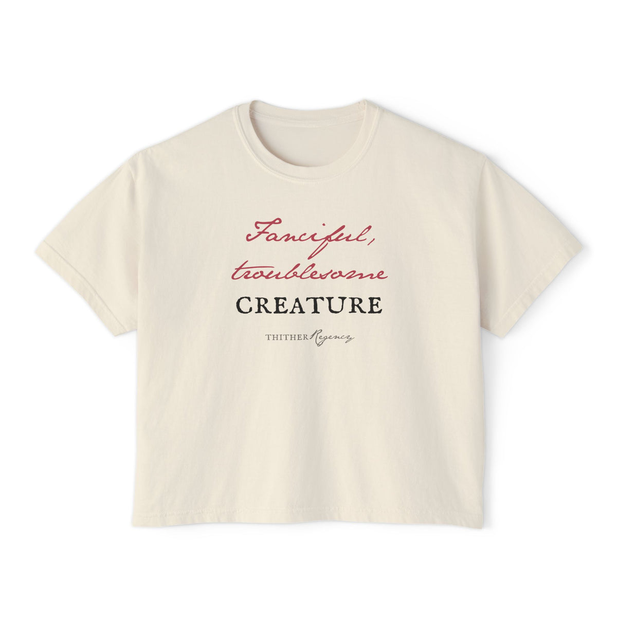 Fanciful, Troublesome Creature - Emma Woodhouse Quote Boxy Tee
